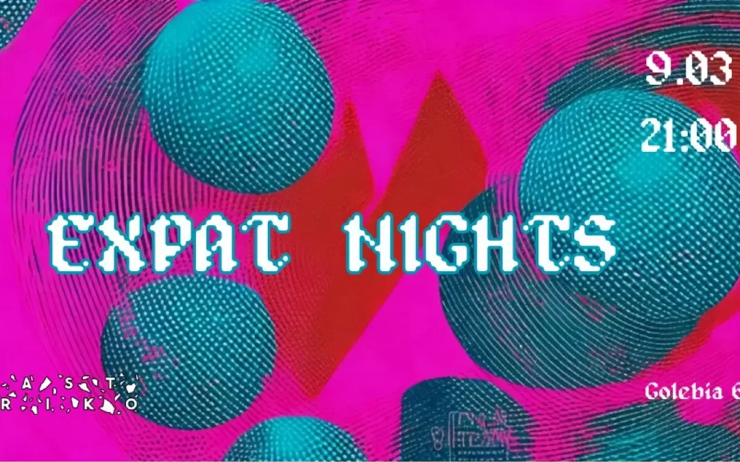 Expat Nights w Lastriko ! ??