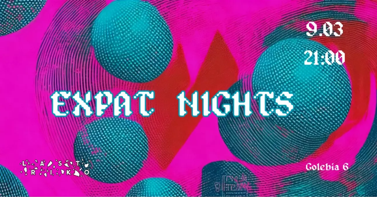 Expat Nights w Lastriko ! ??